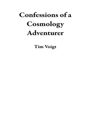 cover image of Confessions of a Cosmology Adventurer